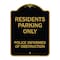 Signmission Parking Residents Parking Police Informed of Obstruction Heavy-Gauge Alum, 18" x 24", BG-1824-23355 A-DES-BG-1824-23355 - alternate 1